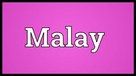 Malay Meaning Youtube