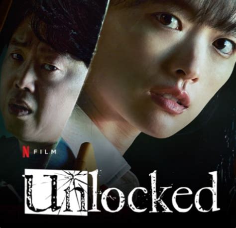 Sinopsis Unlocked Film Thriller Korea Yang Trending Di Netflix