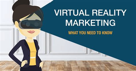 Virtual Reality Marketing Everything You Need To Know