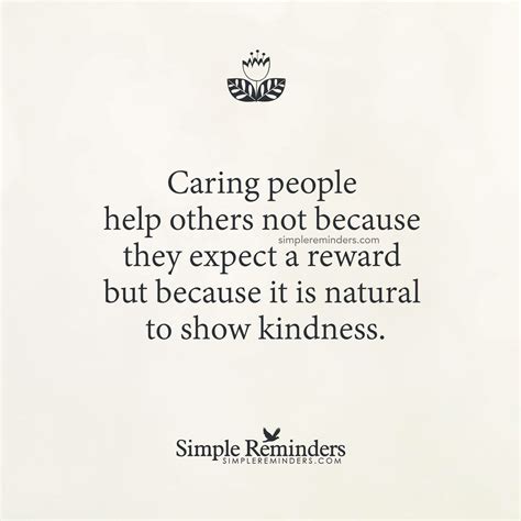 Caring People Help Others Not Because They Expect A Reward But