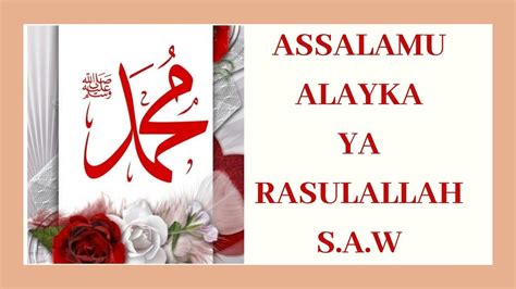 Assalamu Alayka Ya Rasoolallah S A W Youtube