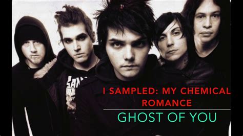I Sampled My Chemical Romance Ghost Of You Youtube