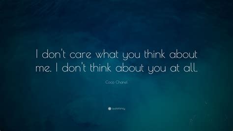 Here are some quotes about not caring to help you express how you feel. Coco Chanel Quotes (22 wallpapers) - Quotefancy