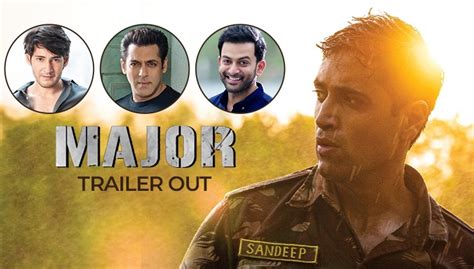 Mahesh Babu Salman Khan Prithviraj Unveil Adivi Sesh Major Trailer