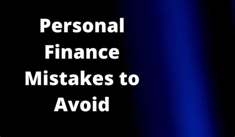 17 Personal Finance Mistakes Everyone Should Avoid Today