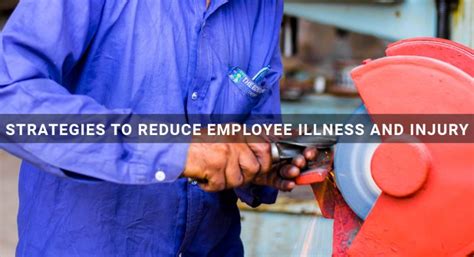Root can also cancel your policy if. Strategies to Reduce Employee Illness and Injury