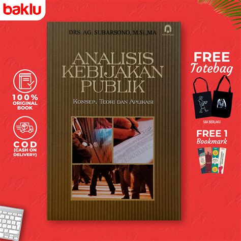 Buku Analisis Kebijakan Publik Konsep Teori Dan Aplikasi Pustaka