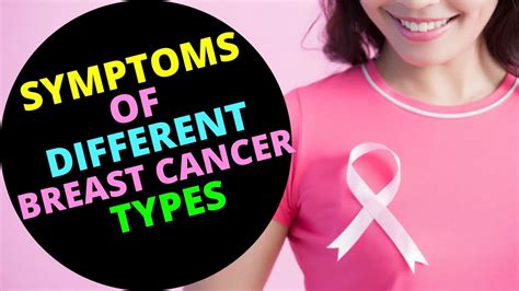 All Types Of Breast Cancer Symptoms Symptoms Of Different Types Of