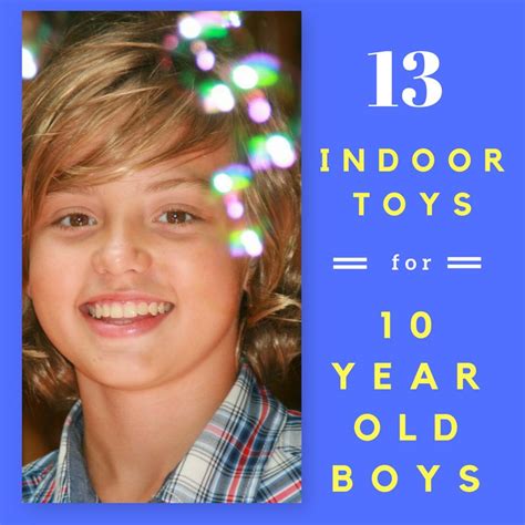13 Indoor Toys For 10 Year Old Boys To Keep Them Busy And Active 10