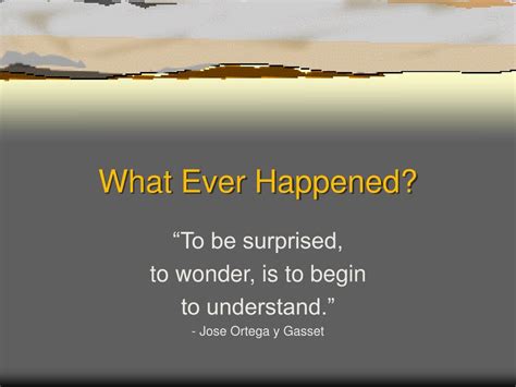 Ppt What Ever Happened Powerpoint Presentation Free Download Id