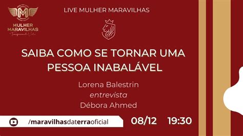 Programa Mulher Maravilhas Com Lorena Balestrin E D Bora Ahmed Youtube