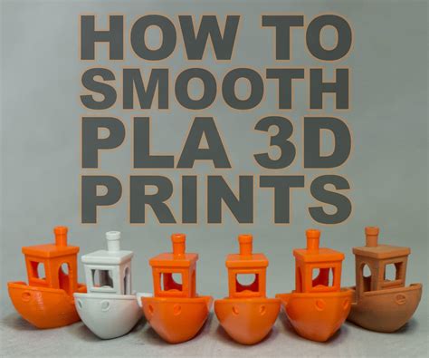 How To Smooth Pla 3d Prints 12 Steps Instructables