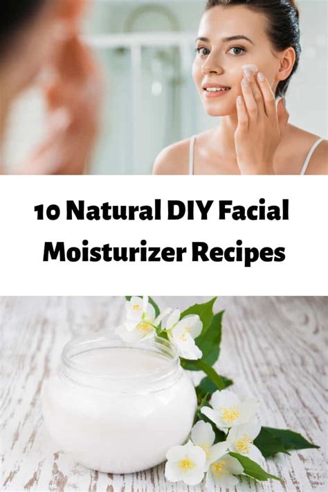 10 Diy Natural Facial Moisturizers For Beautiful Skin Mamavation