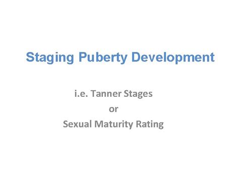 Puberty Tanner Staging Price Ward M D A