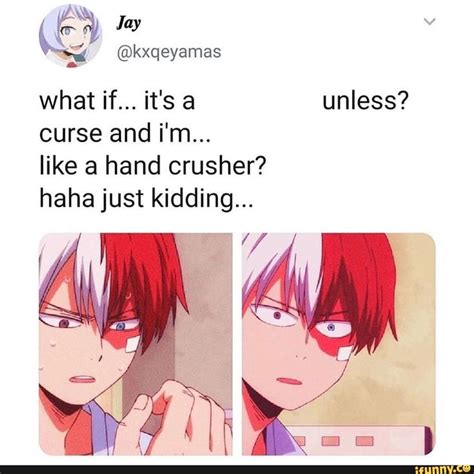 What If Its A Unless Curse And Im Like A Hand Crusher Haha