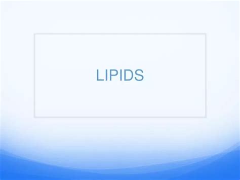 Ppt Lipids Powerpoint Presentation Free Download Id2276749