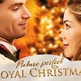 Picture Perfect Royal Christmas - Rotten Tomatoes