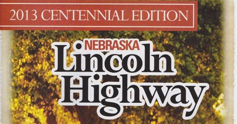 Nebraska Outback Nebraska Gearing Up For Lincoln Highway Centennial