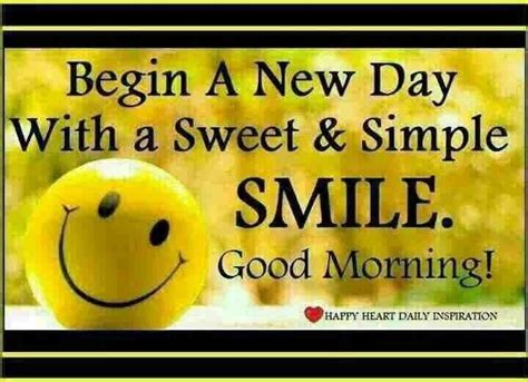 Begin A New Day With A Smile Pictures Photos And Images For Facebook