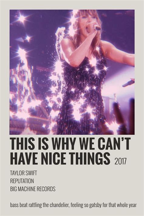 This Is Why We Cant Have Nice Things Poster Polaroid Taylor Swift