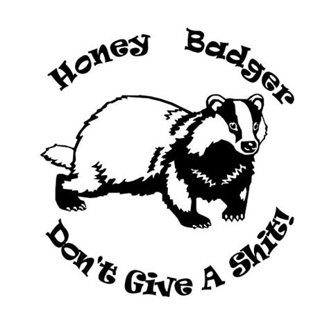 Buy Honey Badger Vinyl Decal Honey Badger Dont Care Honey Badger