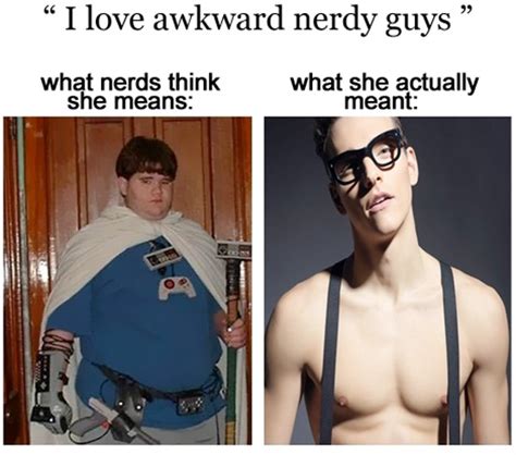 How Girls Picture A Nerdy Guy Nerdy Guys Expectation Vs Reality Guys