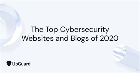 The Top Cybersecurity Websites And Blogs Of 2024 Upguard