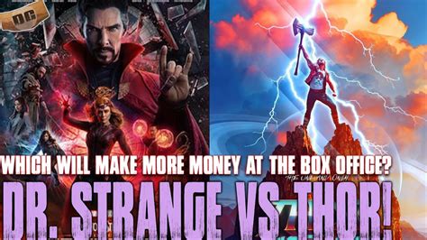 Will Dr Strange Multiverse Of Madness Or Thor Love And Thunder Win The