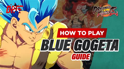 Dragon Ball Fighterz Gogeta Blue Guide By Kite Dashfight