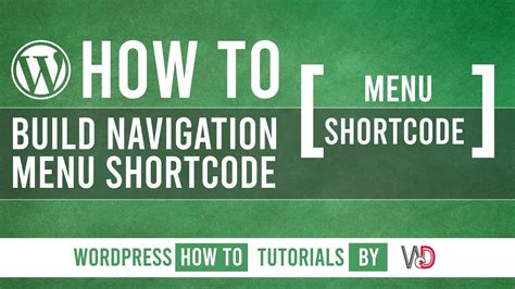 Building Wordpress Navigation Menu Shortcode For Use In Posts And Pages