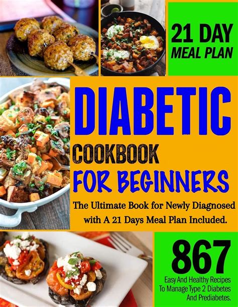Diabetic Cookbook For Beginners 867 Easy And Healthy Recipes To Manage