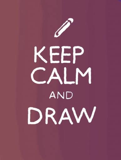 Colors Live Keep Calm And Draw By Cameroni