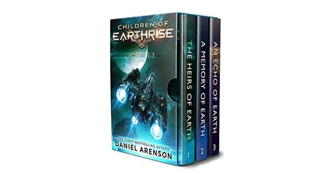Children Of Earthrise Books 1 3 By Daniel Arenson