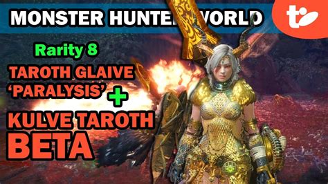 Gold Fever Kulve Taroth Beta Armor With Rare 8 Taroth Glaive Paralysis Monster Hunter World