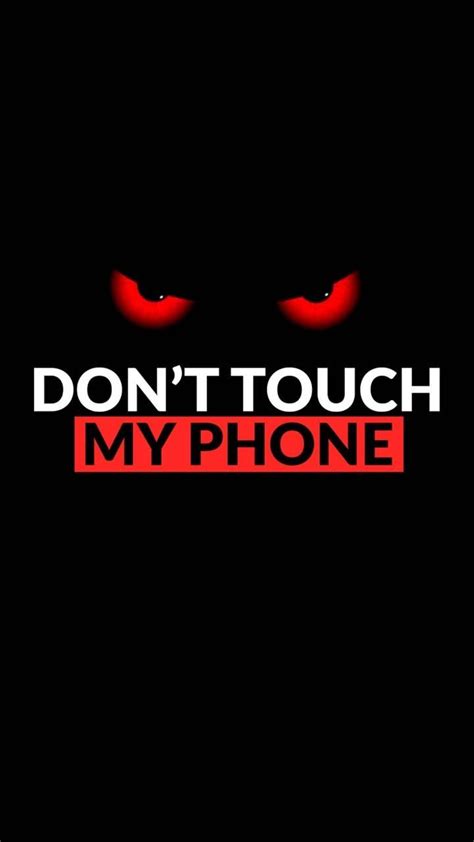 Dont Touch My Mobile Wallpapers Wallpaper Cave