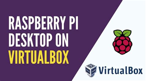 How To Install Raspberry Pi Os Desktop On A Virtual Machine Virtualbox
