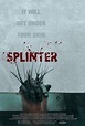Splinter (2008) - Rotten Tomatoes