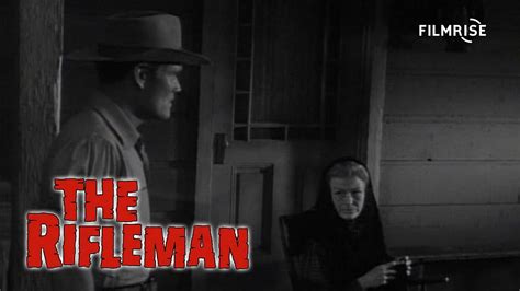 The Rifleman Season 5 Episode 20 End Of The Hunt Full Episode