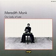 MONK,MEREDITH - Our Lady of Late - Amazon.com Music