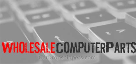 Get deals with coupon and discount code! Wholesale Computer Parts Suppliers