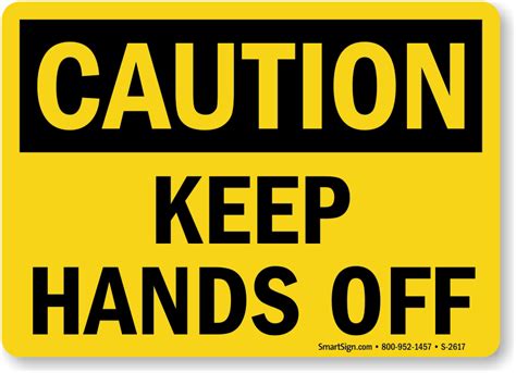 Keep Hands Off Sign Sku S 2617