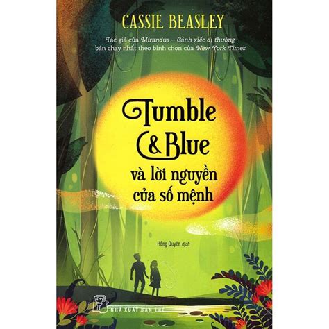 Tumble And Blue Và Lời Nguyền Của Số Mệnh Cassie Beasley Netabooks