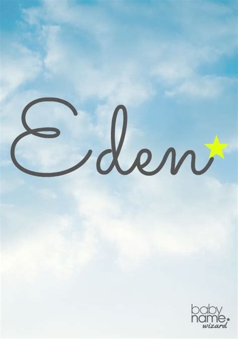 Eden Meaning Origin And Popularity Of The Name A Picture Of
