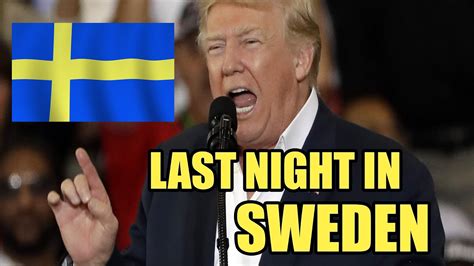 Last Night In Sweden Youtube