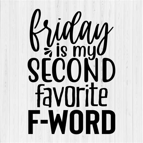 Friday Is My Second Favorite F Word Masterbundles