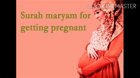 Surah Maryam For Getting Pregnant And During Pregnancy Youtube