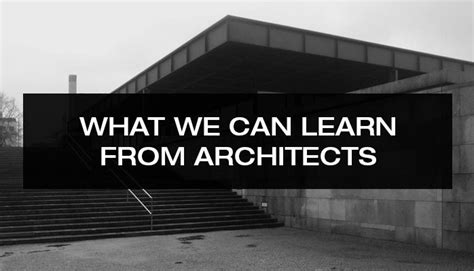 10 Things We Can Learn From Great Architects