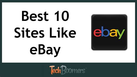 Best 10 Sites Like Ebay Youtube