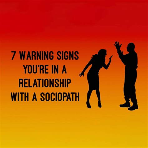 7 Signs You Re In A Relationship With A Sociopath