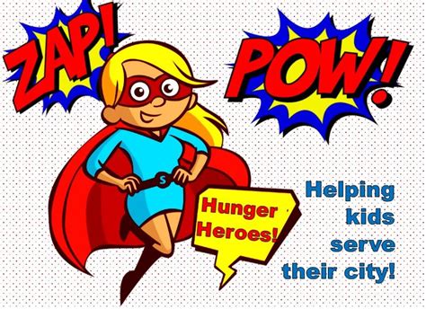 Helping Kids Become Hunger Heroes To Serve Their City Helping The